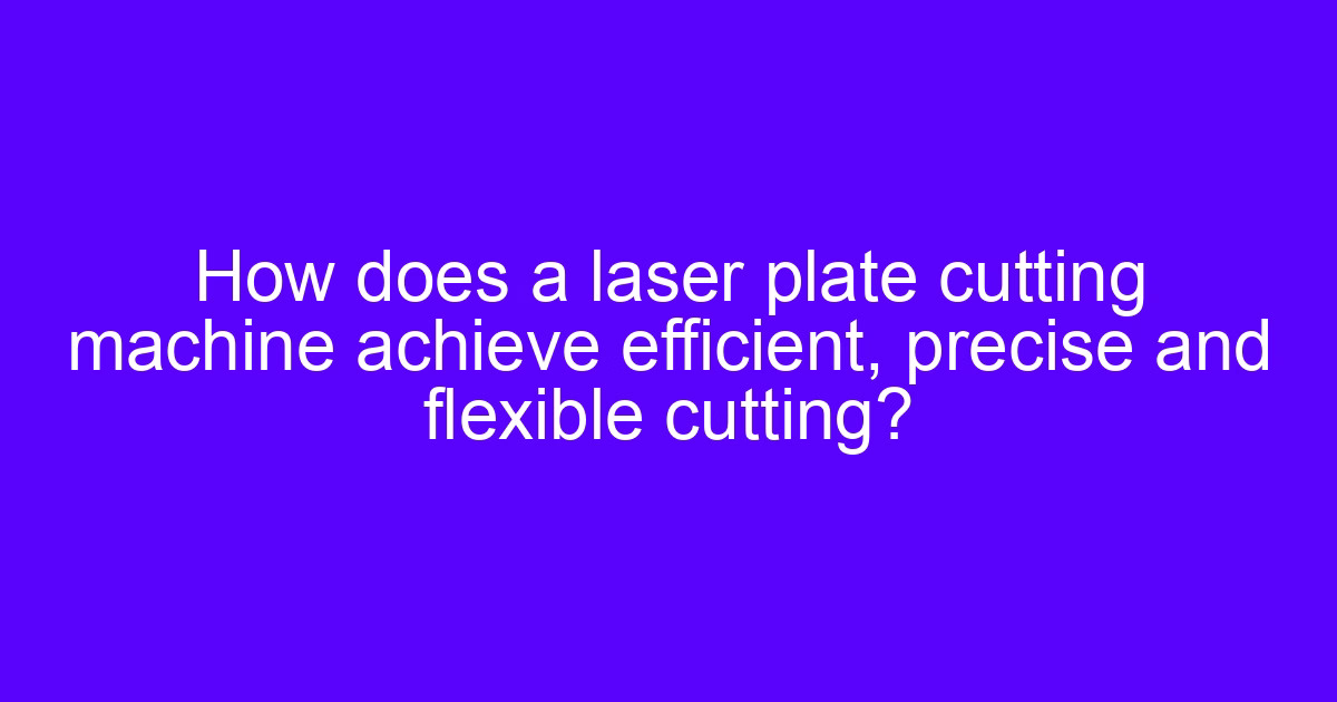 Application of the laser cut on a metal plate cutting machine
