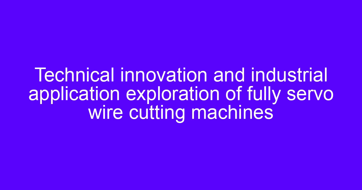 CNC wire cutting machine tool program for a servo wire EDM machine