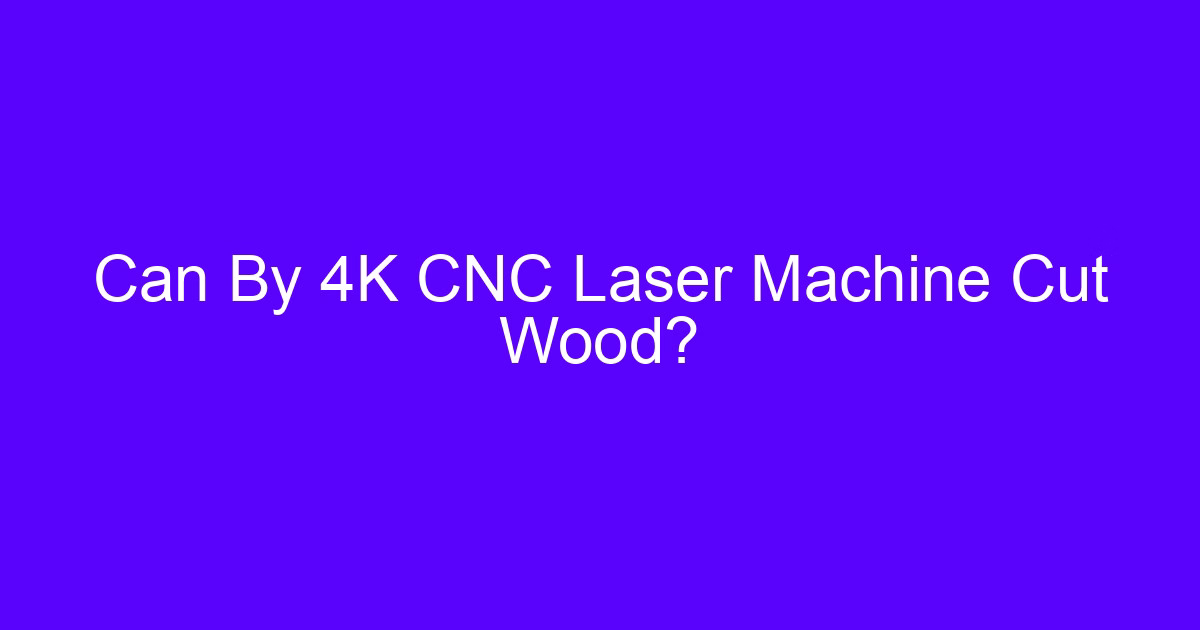 CNC laser cut wood on a 4K machine, plywood edge after cutting