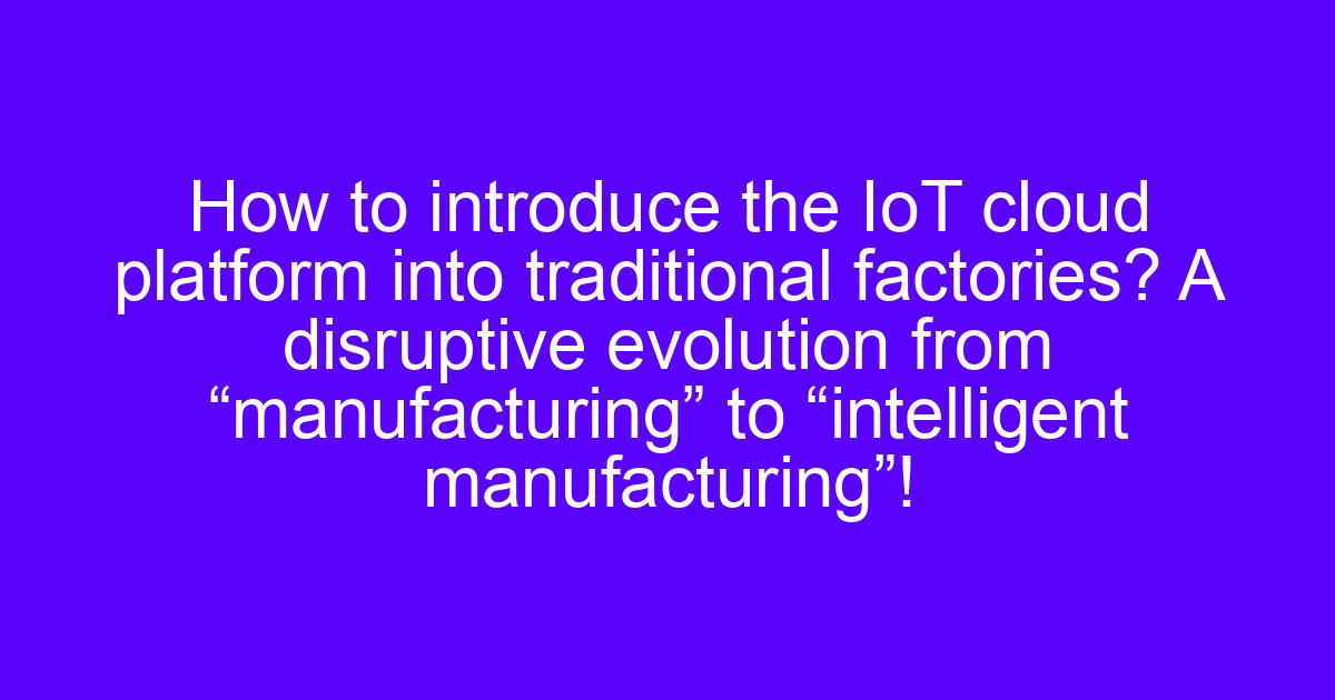 CNC IoT platform connecting machine tools to a factory data layer