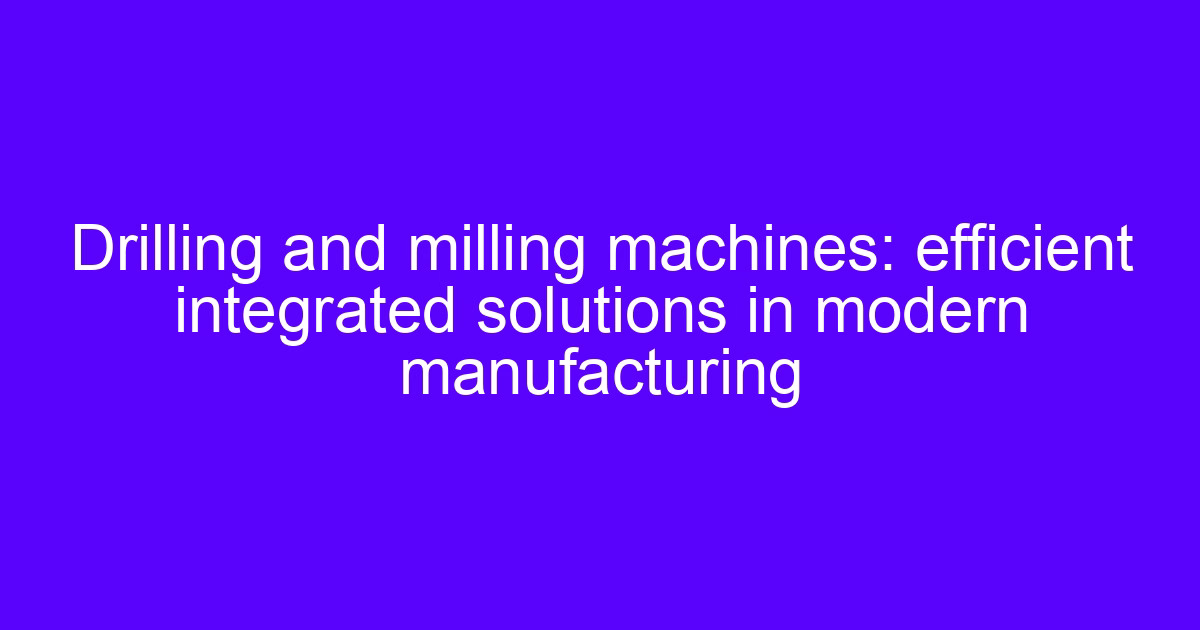 CNC drilling program setup with a drilling and milling machine