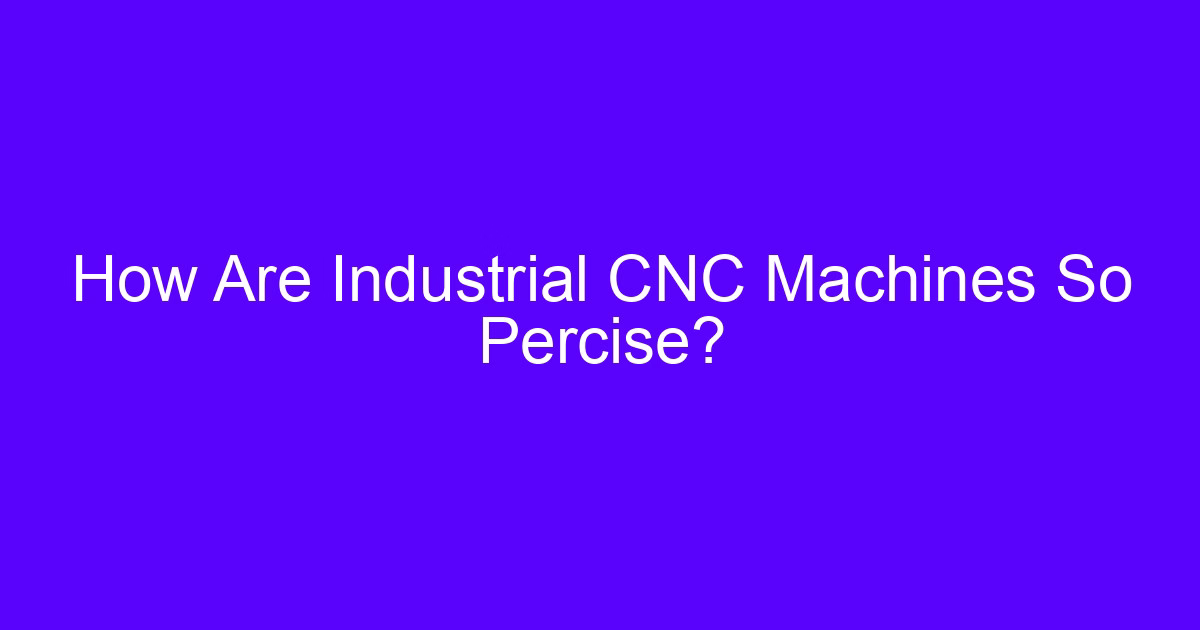 How are CNC machines guarded on a production floor