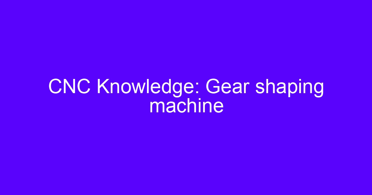 Inclined rail gear shaping machine cutting a gear blank
