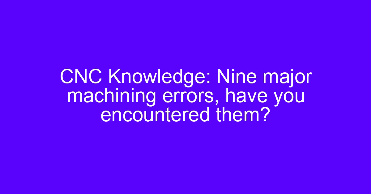 Collecting CNC data from a machining center inspection report