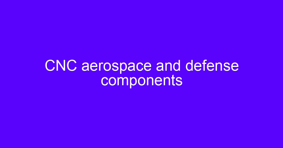 CNC machining defense components on a 5-axis machining center