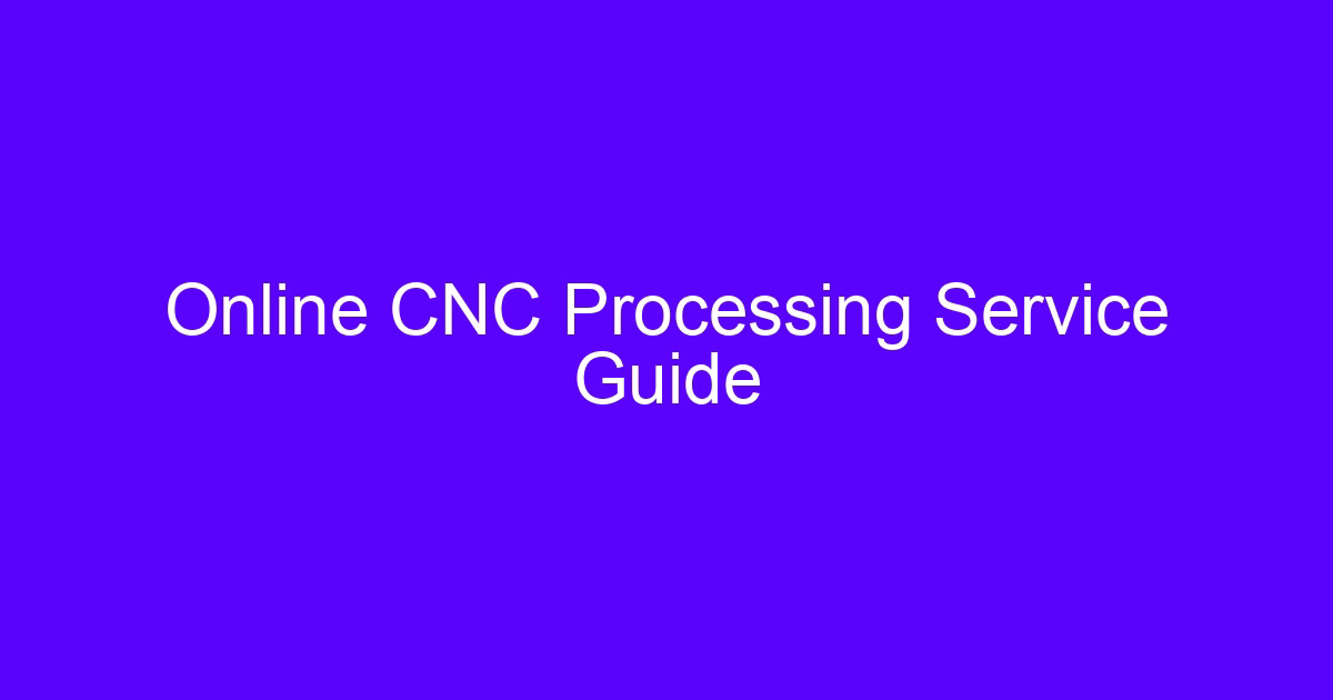 Online CNC milling parts guide for machined metal components
