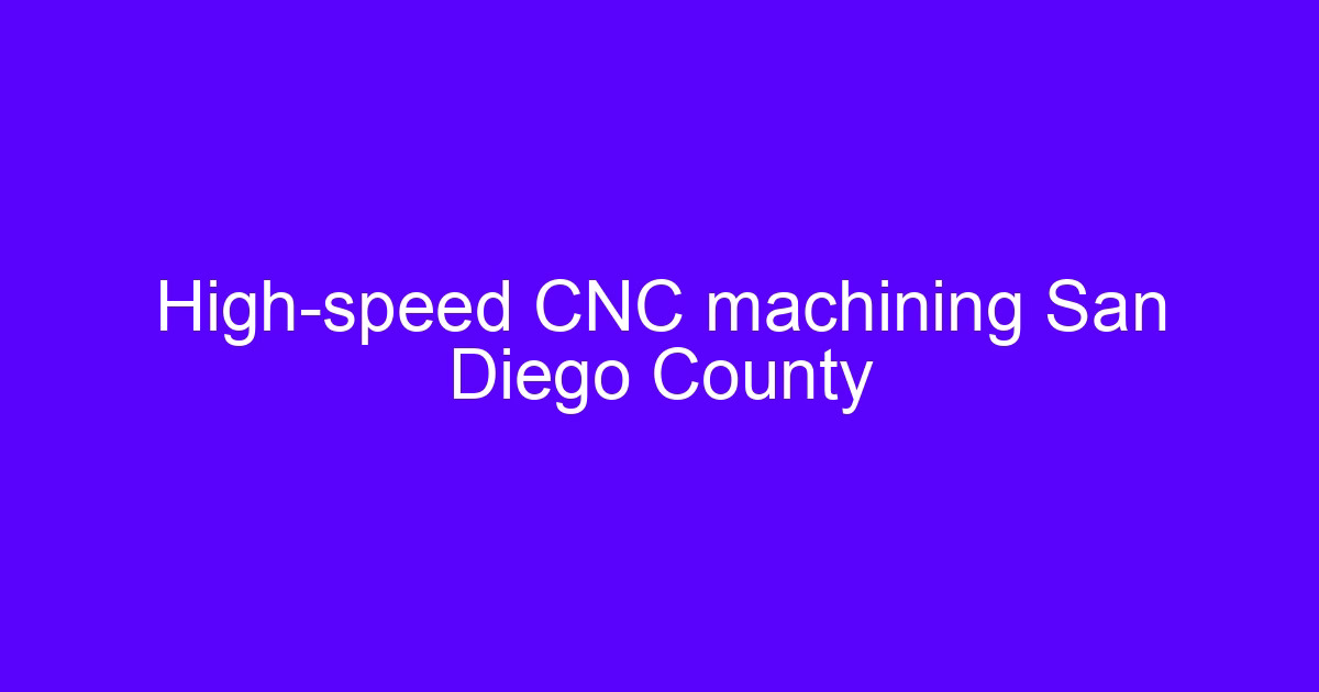 High speed cnc machining on a machine spindle for a Los Angeles program