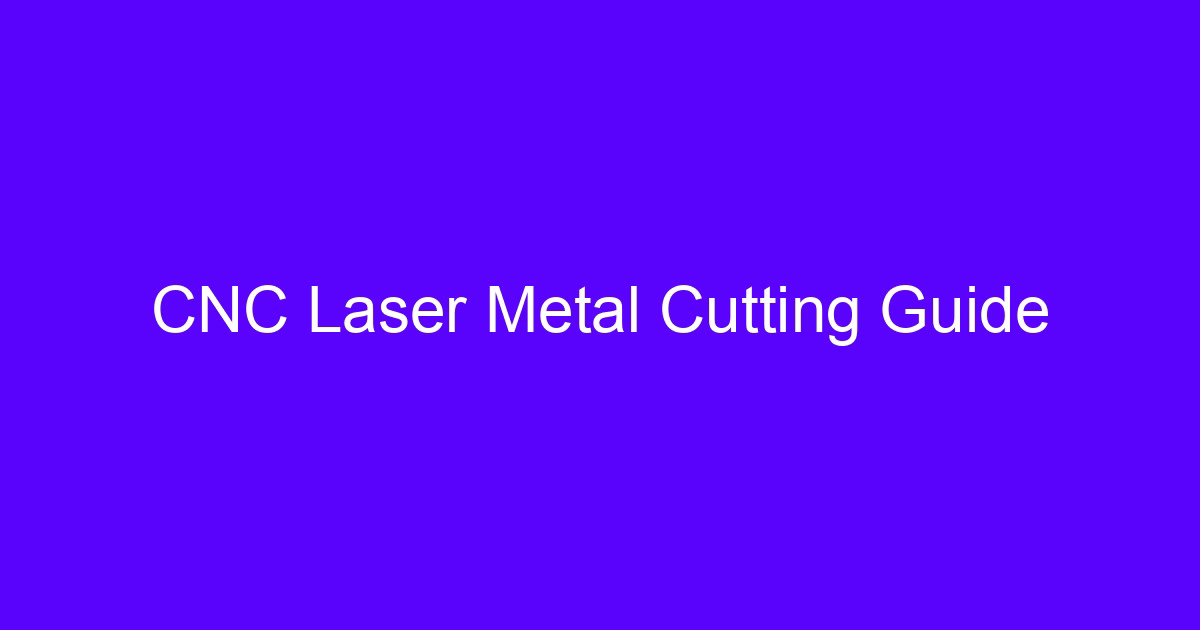 CNC Laser Metal Cutting Guide for a sheet metal laser cutting machine not emitting light