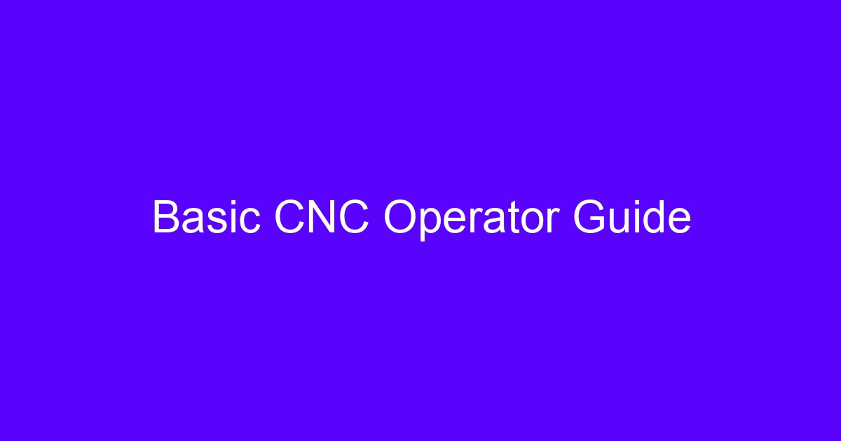 CNC operator responsibilities during a setup check on a vertical machining center