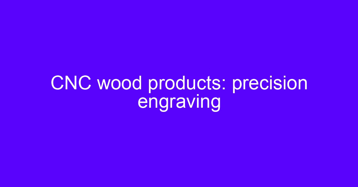CNC wood solutions: precision engraving on a machined panel