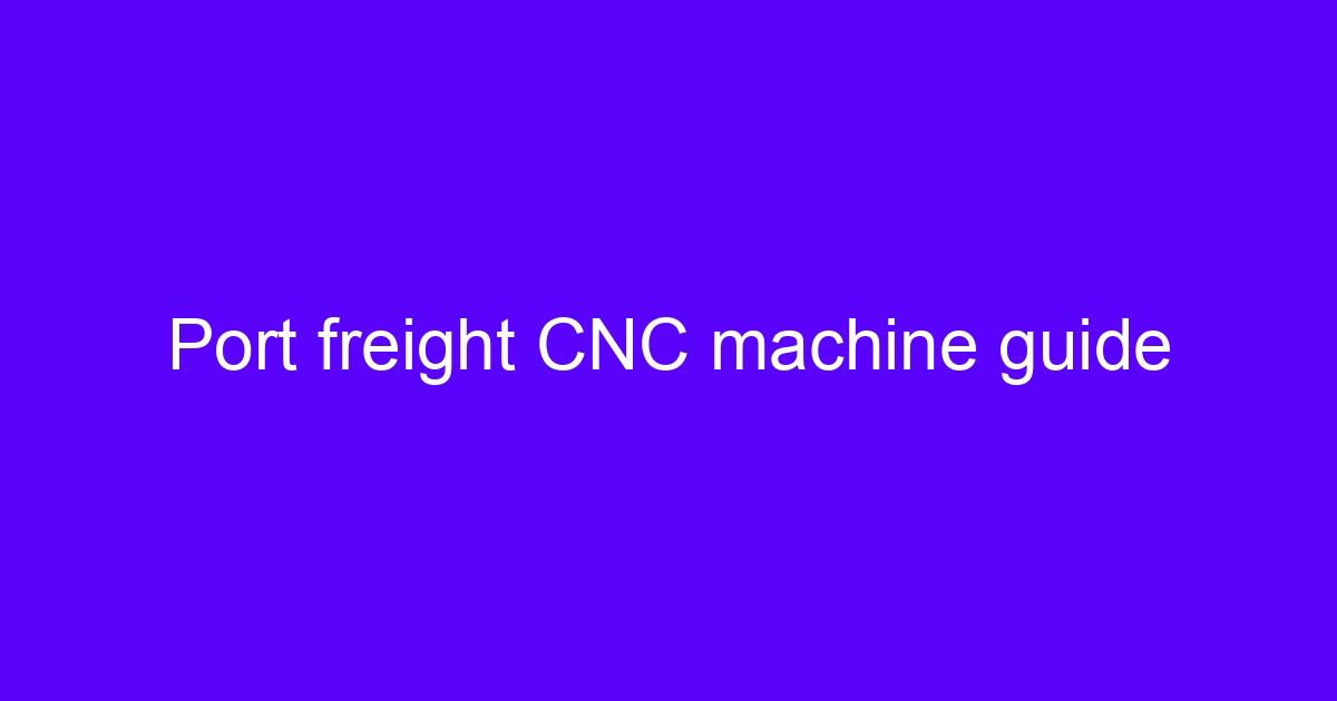 Port freight CNC machine guide cover image