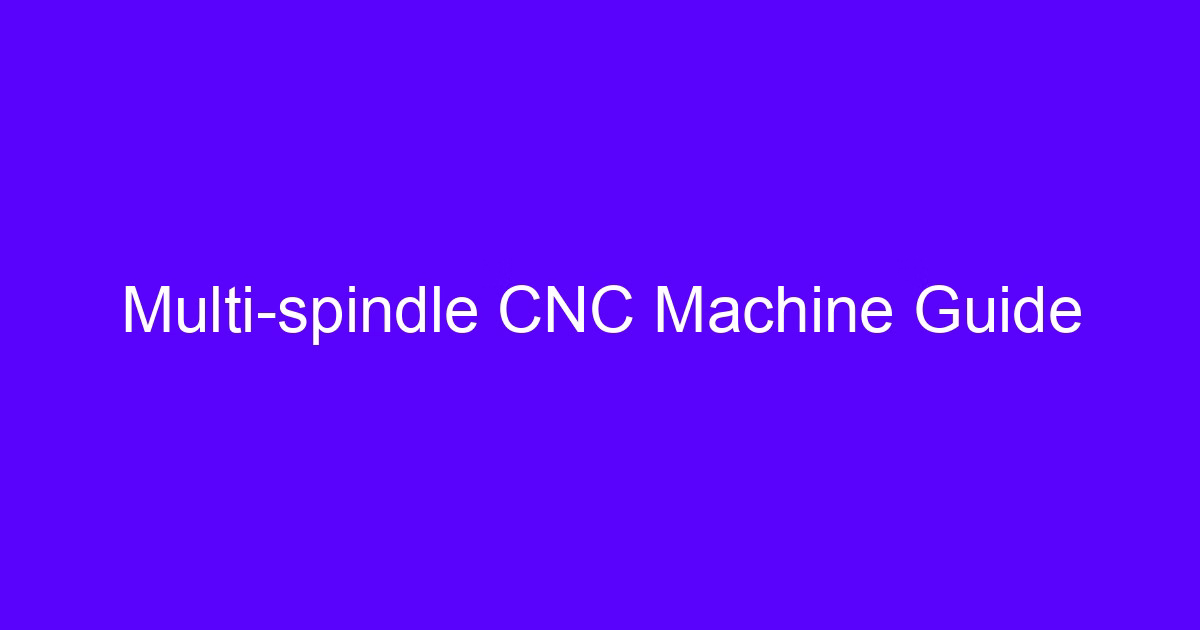 Multi spindle CNC machine guide cover image