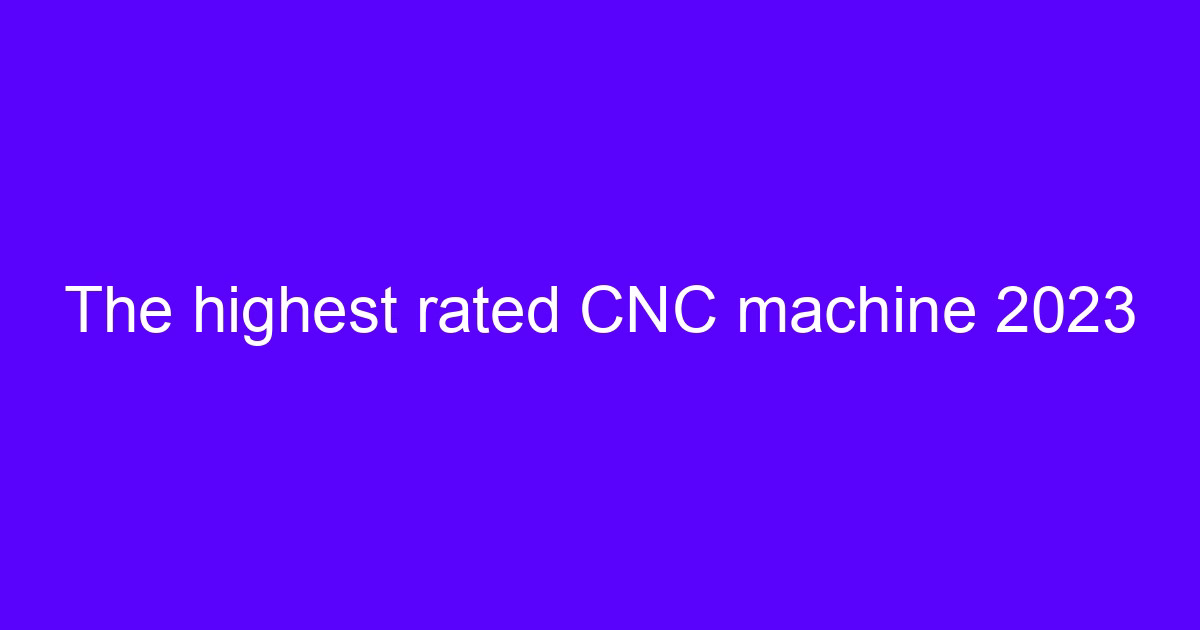The CNC mill preferred in 2023 for metal parts