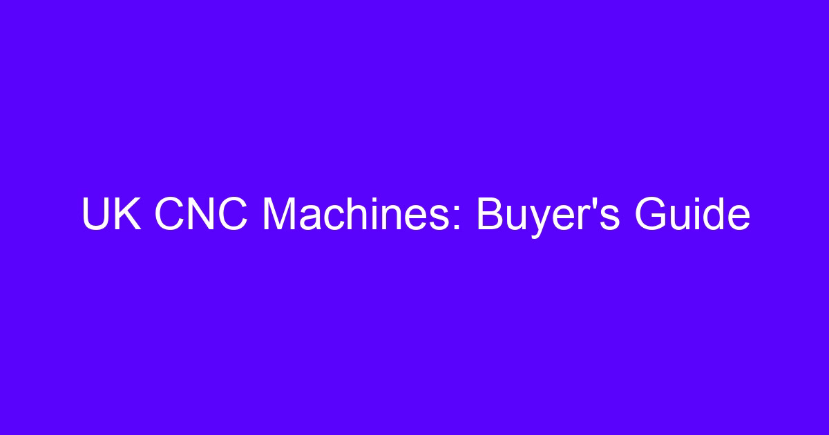 UK CNC aluminum processing guide cover image