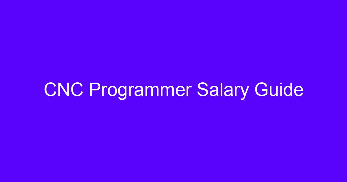 CNC machine programmer salary guide cover image