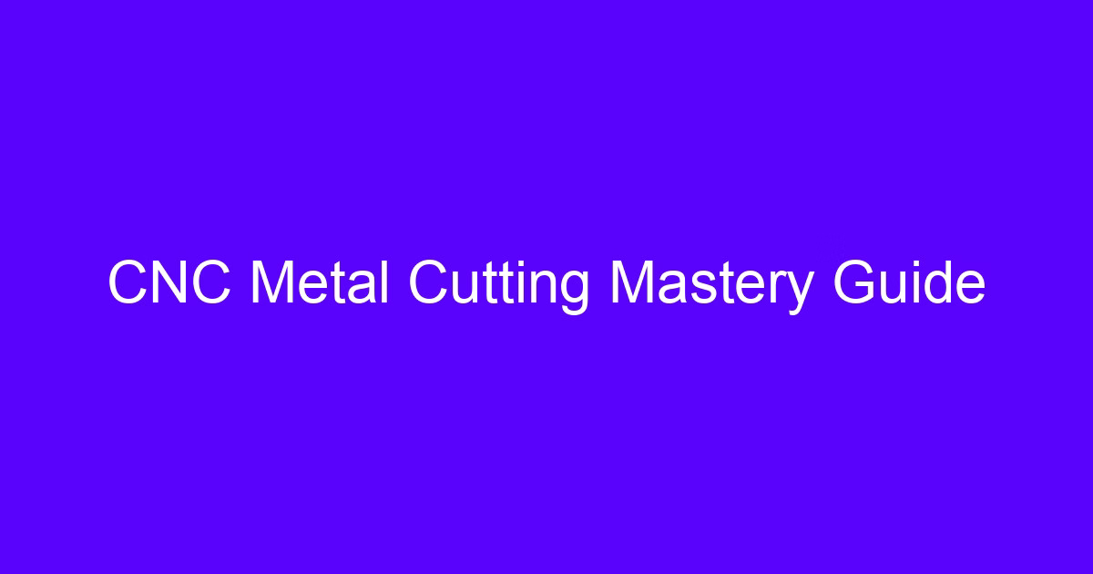 CNC machining mastery schedule: metal cutting guide from three-axis to five-axis control