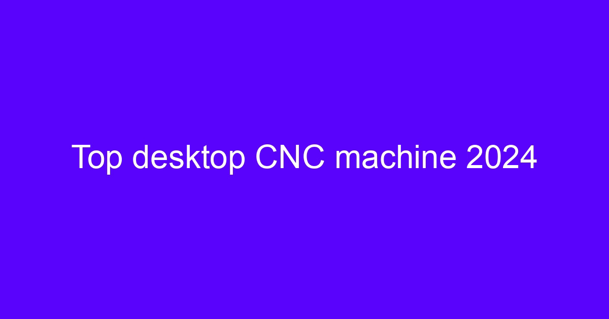 Best desktop CNC mills of 2023 lined up on a shop bench