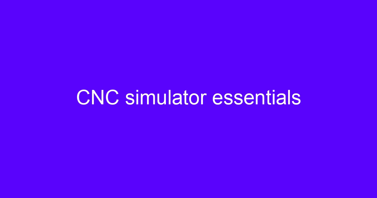 CNC machining manual essentials explained on a shop reference sheet