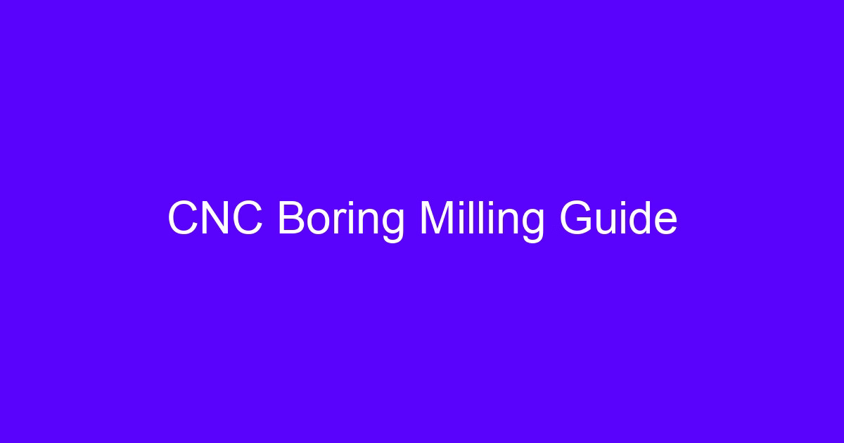CNC boring basics on a machined housing bore