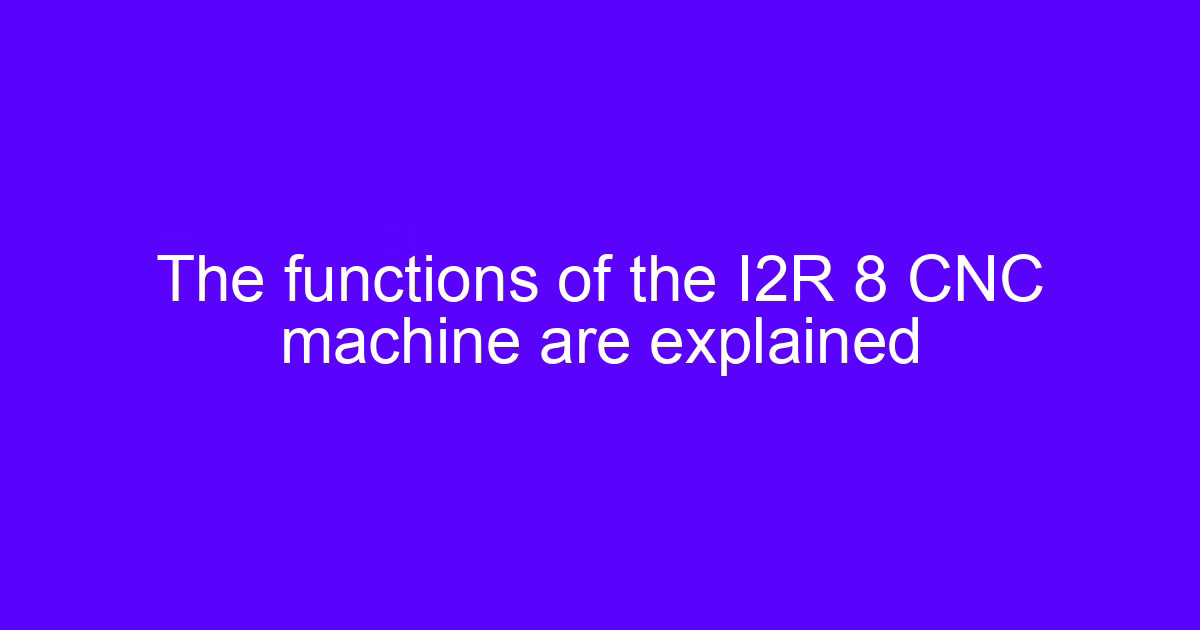 I2R 8 CNC machine review showing the bench router layout for home use
