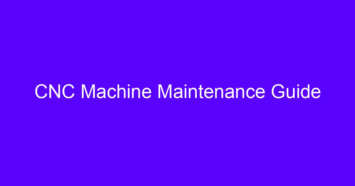 Machine tool maintenance guide showing CNC machine checks