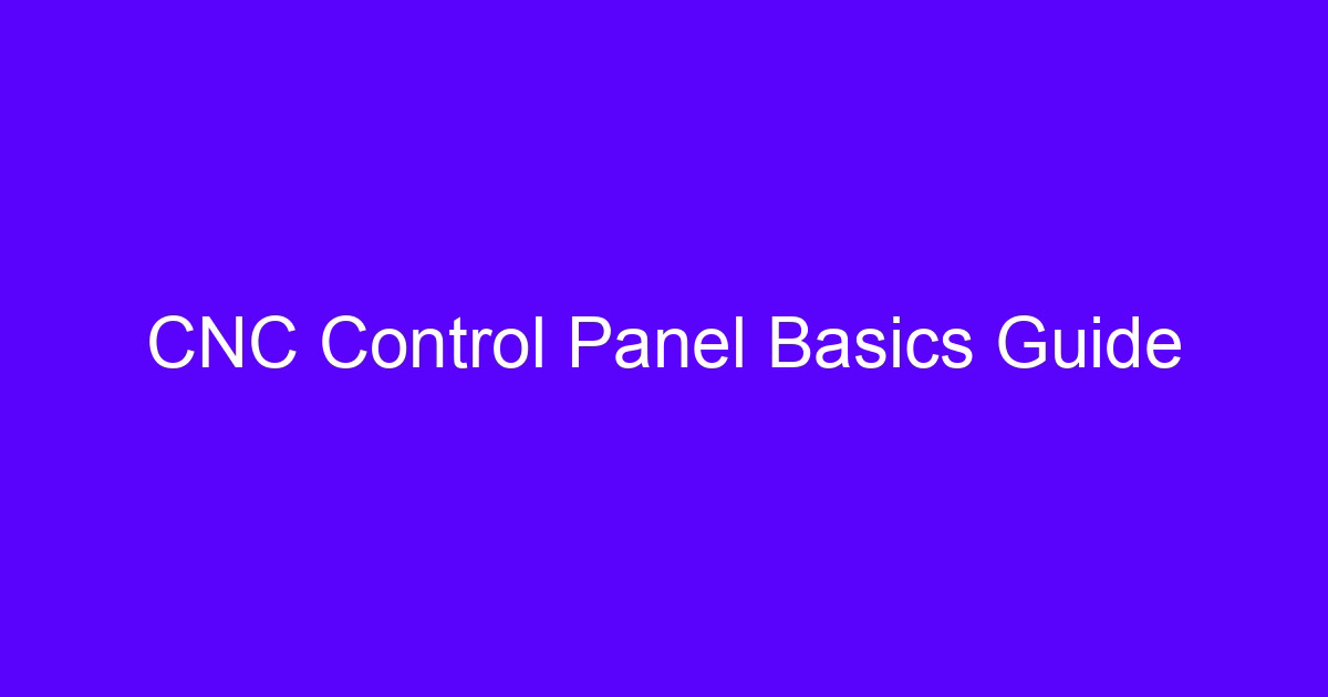 CNC control panel guide showing operator station and axis readout
