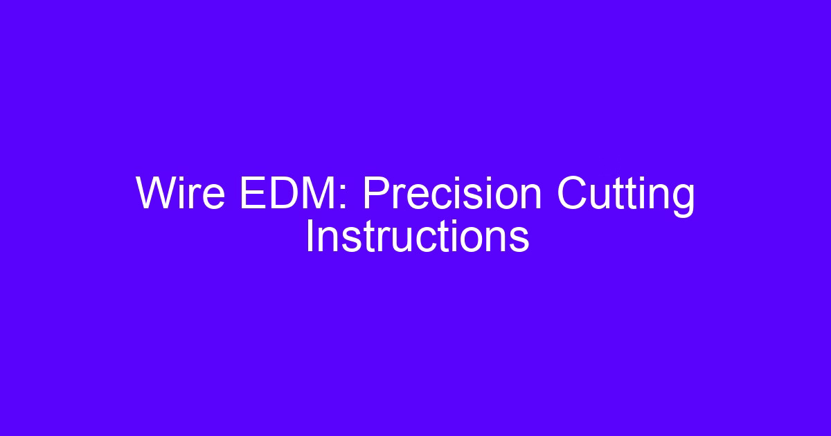 Operating steps for wire cutting machine tools on a wire EDM machine