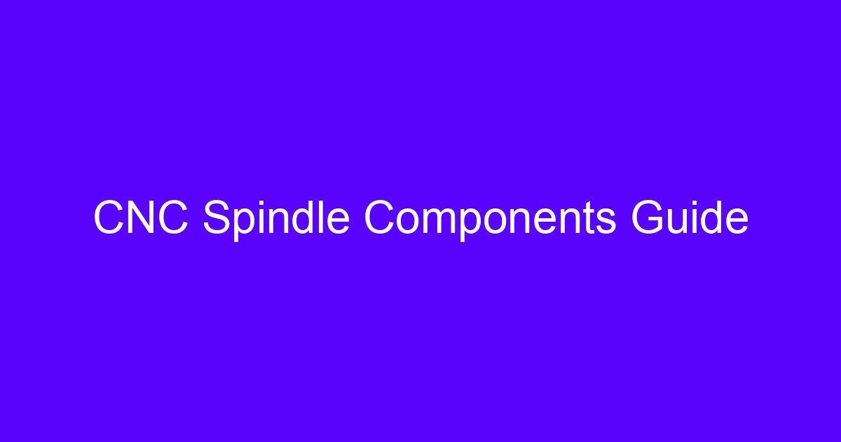 CNC spindle components guide cover