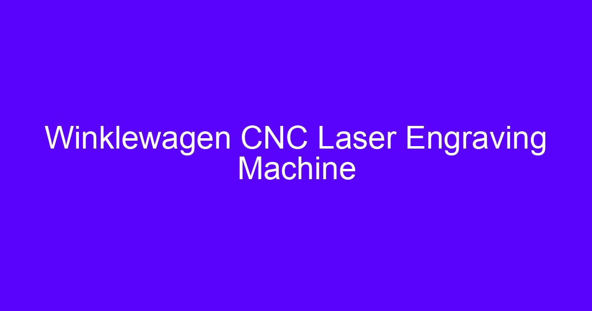 Winklewagen CNC Laser Graveer Machine marking a metal workpiece