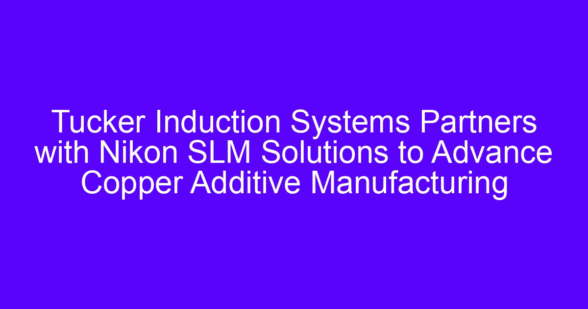 Large metal 3D printer platform for copper additive manufacturing