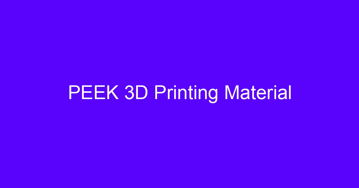 PEEK 3D printing guide material sample