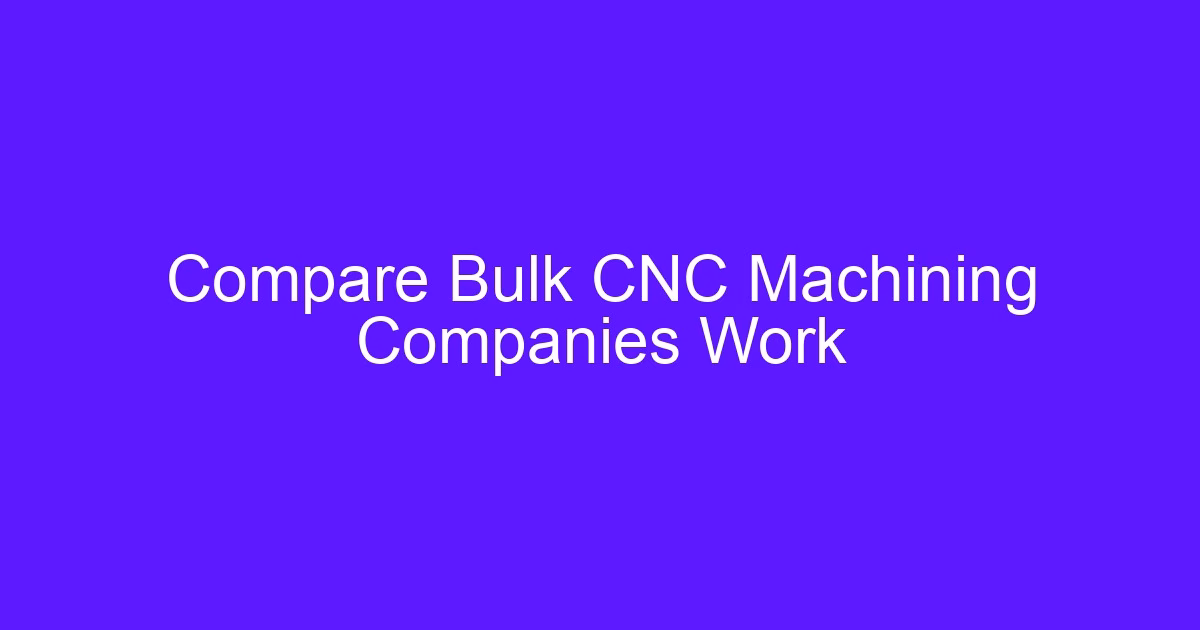 Compare bulk CNC machining companies work on engine and auto spare parts